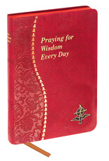 Catholic Book Publishing Praying for Wisdom Every Day
