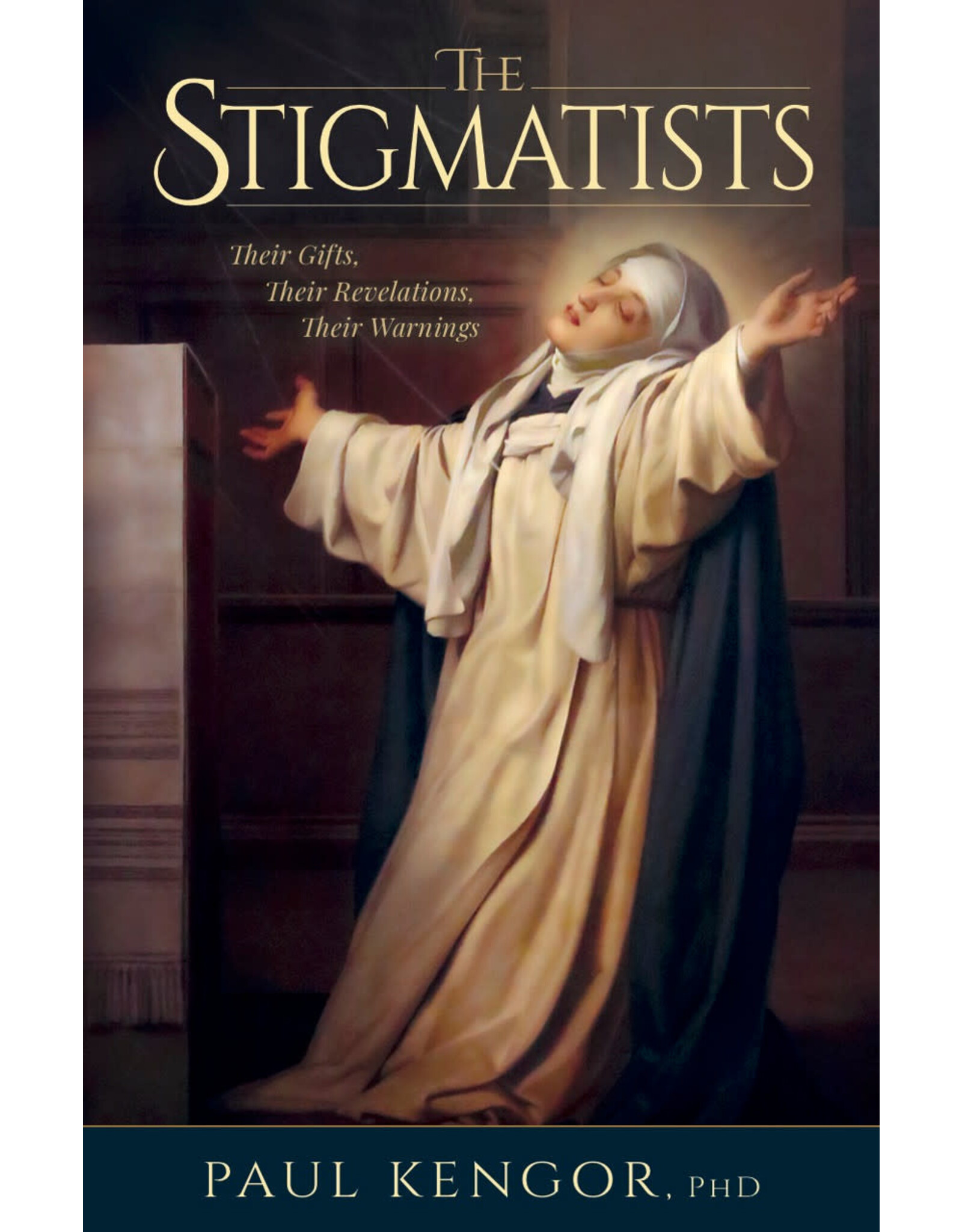 Tan Books (St. Benedict Press) Stigmatists: Their Gifts, Their Revelations, Their Warnings