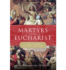 Tan Books (St. Benedict Press) Martyrs of the Eucharist