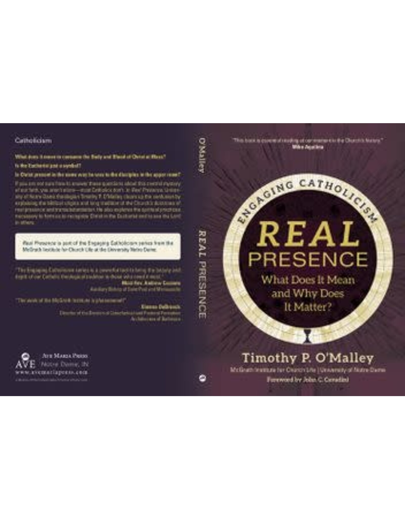 Ave Maria Real Presence: What Does It Mean and Why Does It Matter?