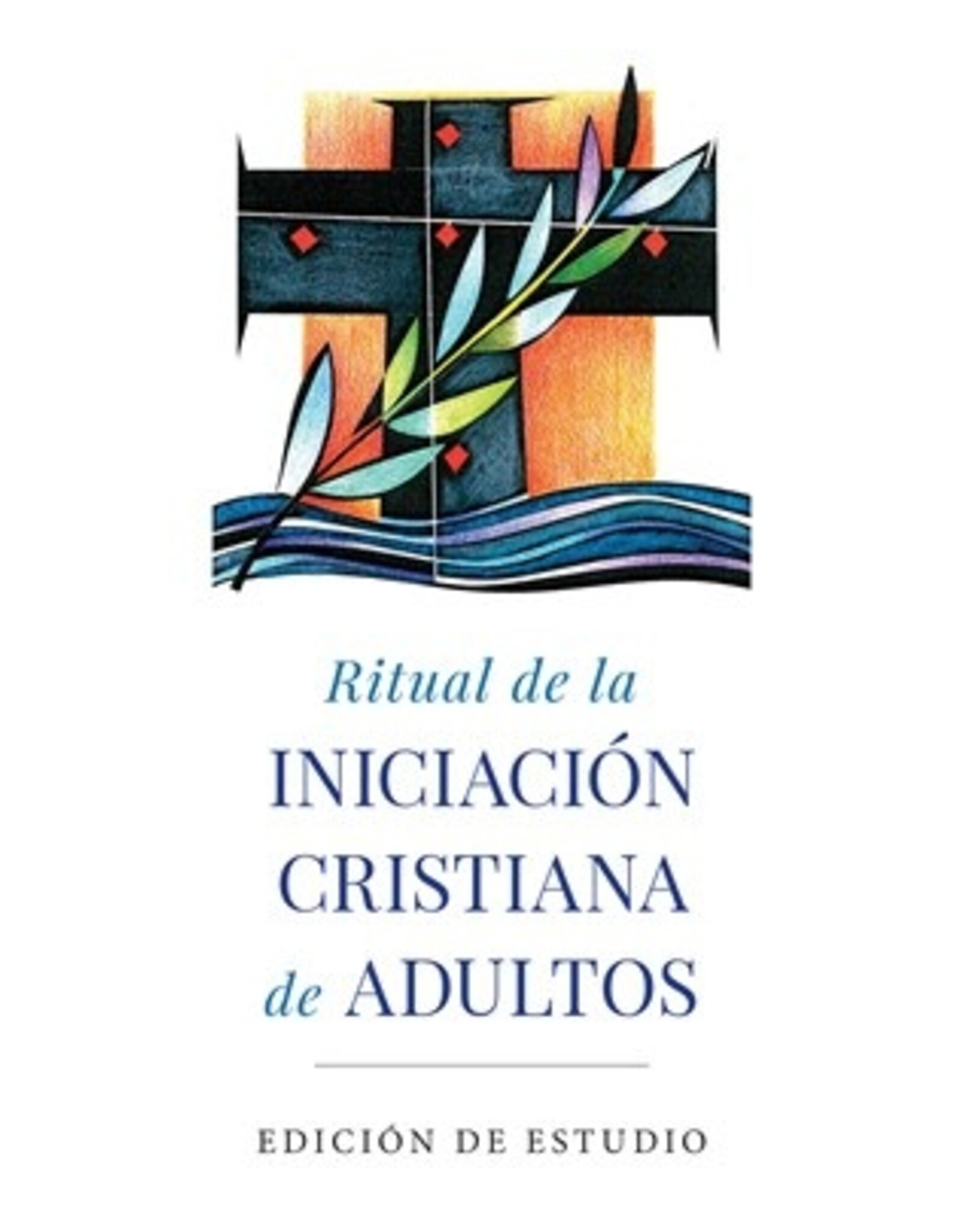 Liturgical Press Ritual de la Iniciación cristiana de adultos (OCIA) Edición de Estudio