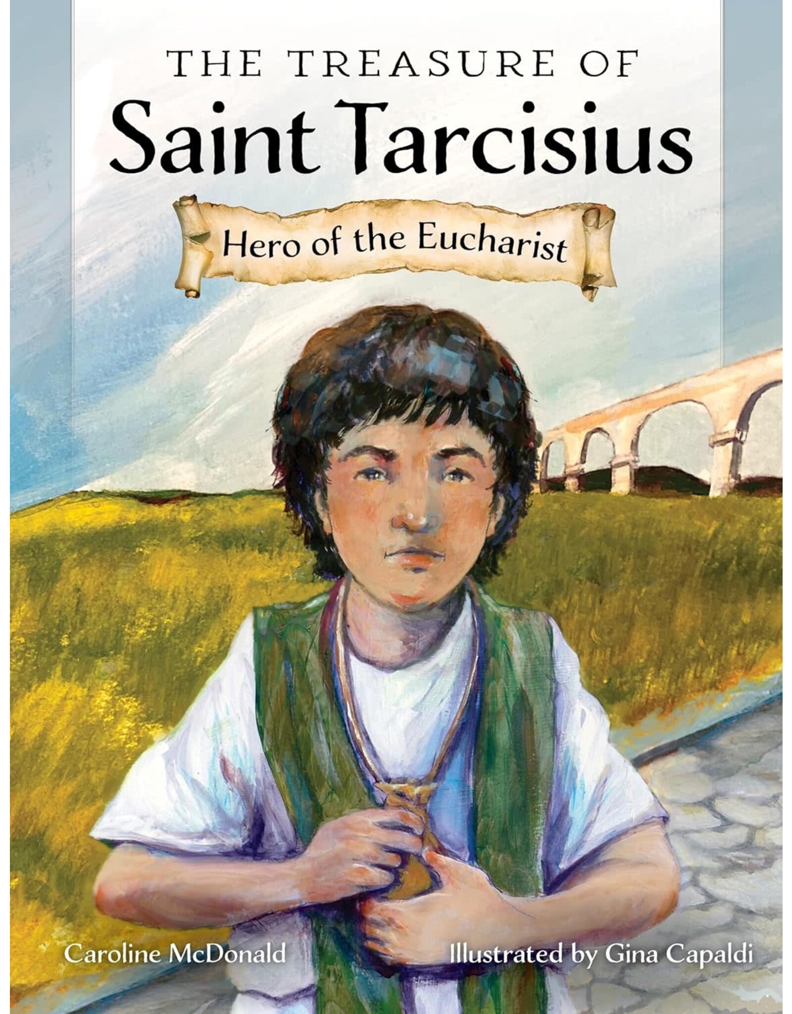 OSV Kids Treasure of Saint Tarcisius: Hero of the Eucharist