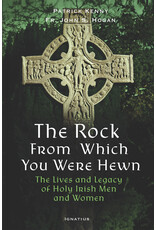 Ignatius Press The Rock from Which You Were Hewn