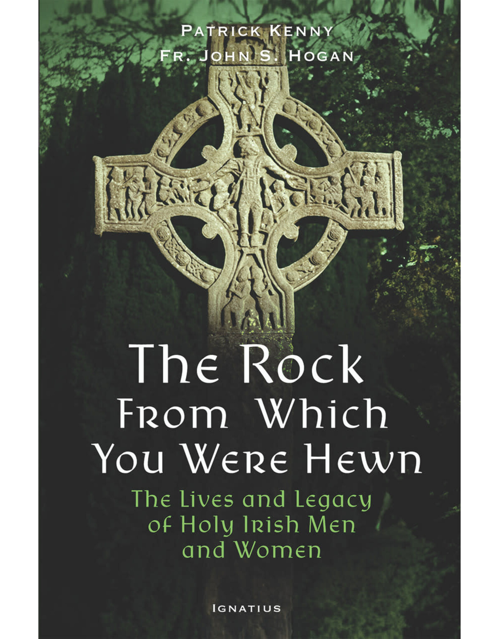 Ignatius Press The Rock from Which You Were Hewn