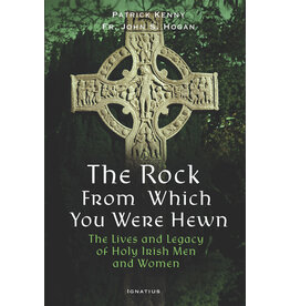 Ignatius Press The Rock from Which You Were Hewn