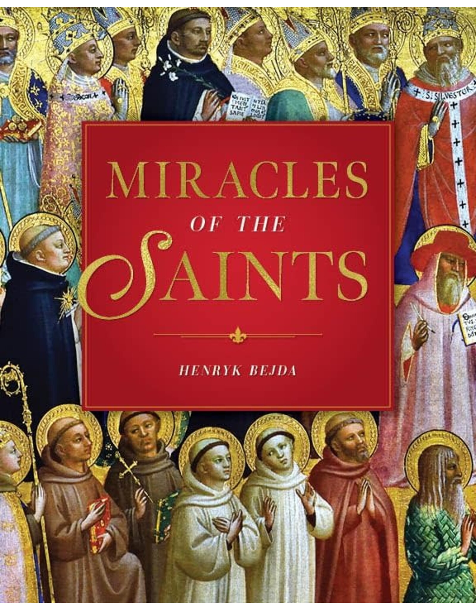 Sophia Institue Press Miracles of the Saints