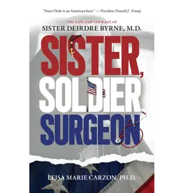 Sophia Institue Press Sister, Soldier, Surgeon