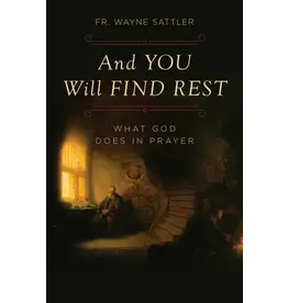 Sophia Institue Press And You Will Find Rest