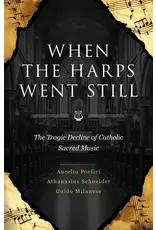 Sophia Institue Press When the Harps Went Still