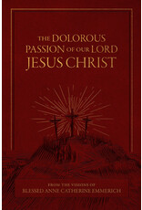 Tan Books (St. Benedict Press) Dolorous Passion of Our Lord Jesus Christ: From the Visions of Blessed Anne Catherine Emmerich