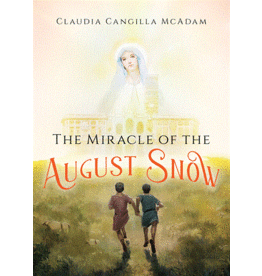OSV (Our Sunday Visitor) The Miracle of the August Snow