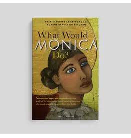 Ascension Press What Would Monica Do?