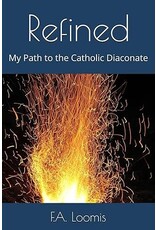 Loomis Refined: My Path to the Catholic Diaconate