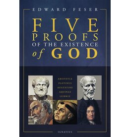 Ignatius Press Five Proofs of the Existence of God