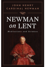 Sophia Institue Press Newman on Lent