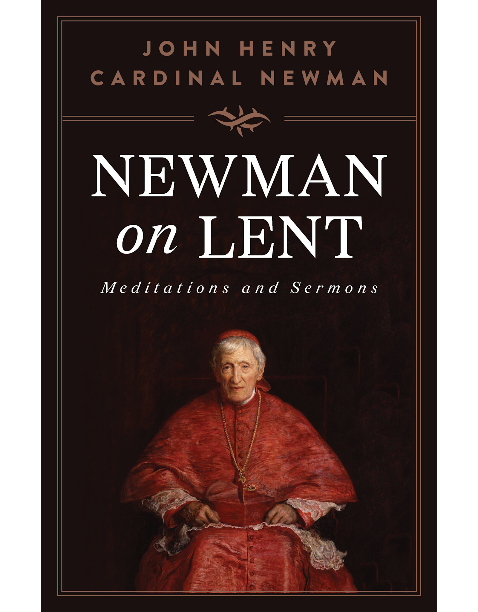 Sophia Institue Press Newman on Lent
