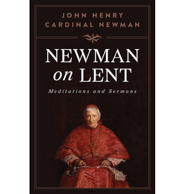 Sophia Institue Press Newman on Lent