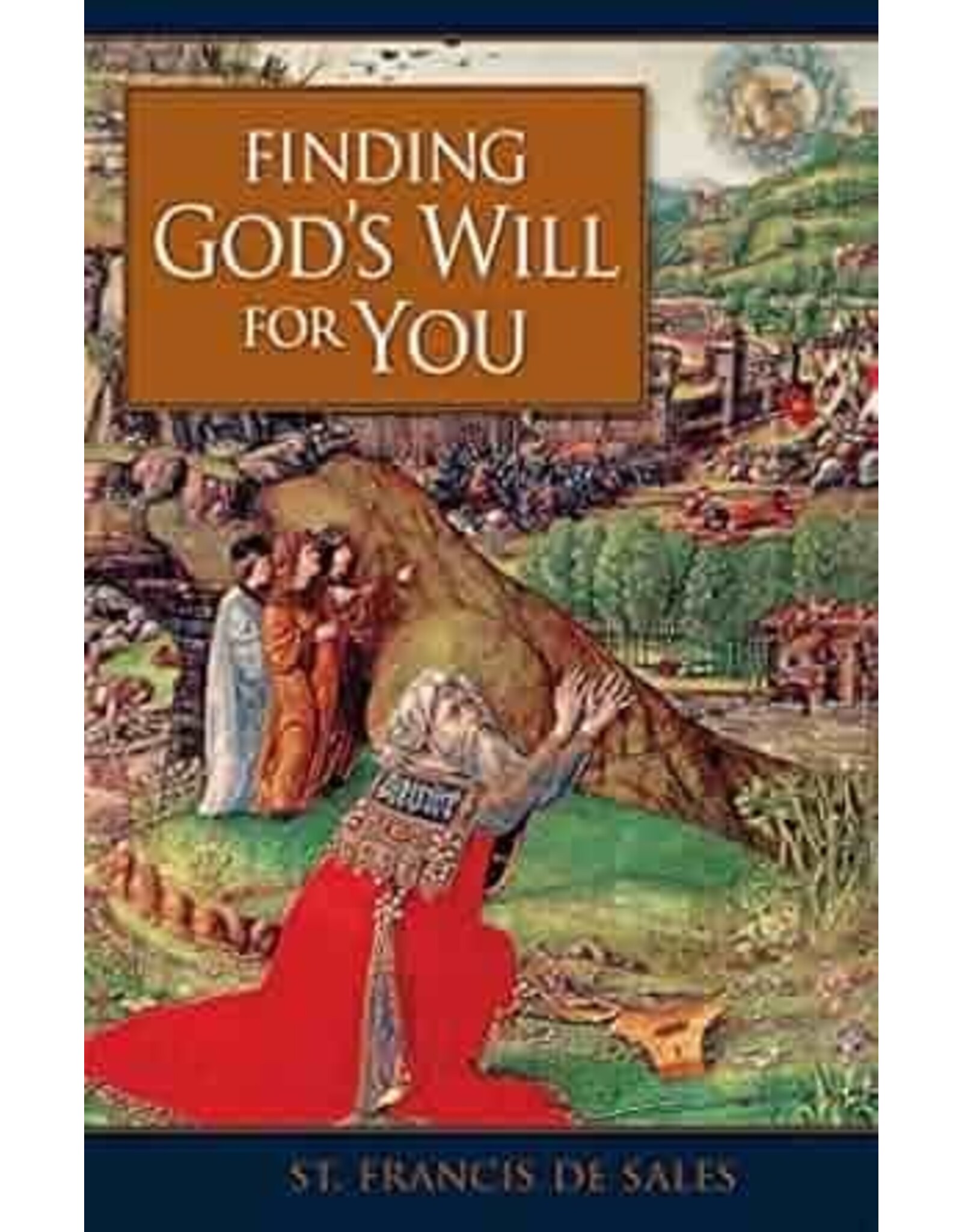 Sophia Institue Press Finding God's Will for You