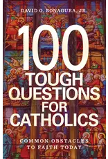 Sophia Institue Press 100 Tough Questions for Catholics