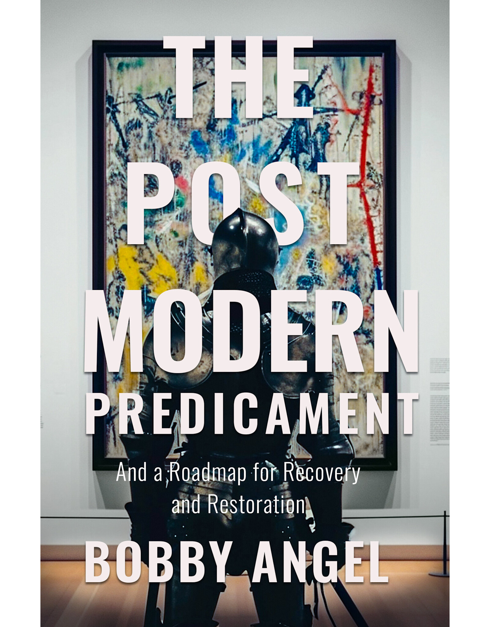 Sophia Institue Press Postmodern Predicament