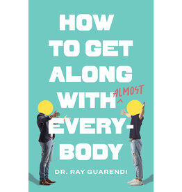 Sophia Institue Press How To Get Along with Almost Everybody