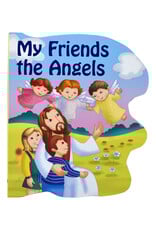 Catholic Book Publishing My Friends the Angels (Sparkle Book)