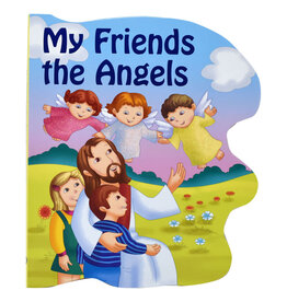 Catholic Book Publishing My Friends the Angels (Sparkle Book)