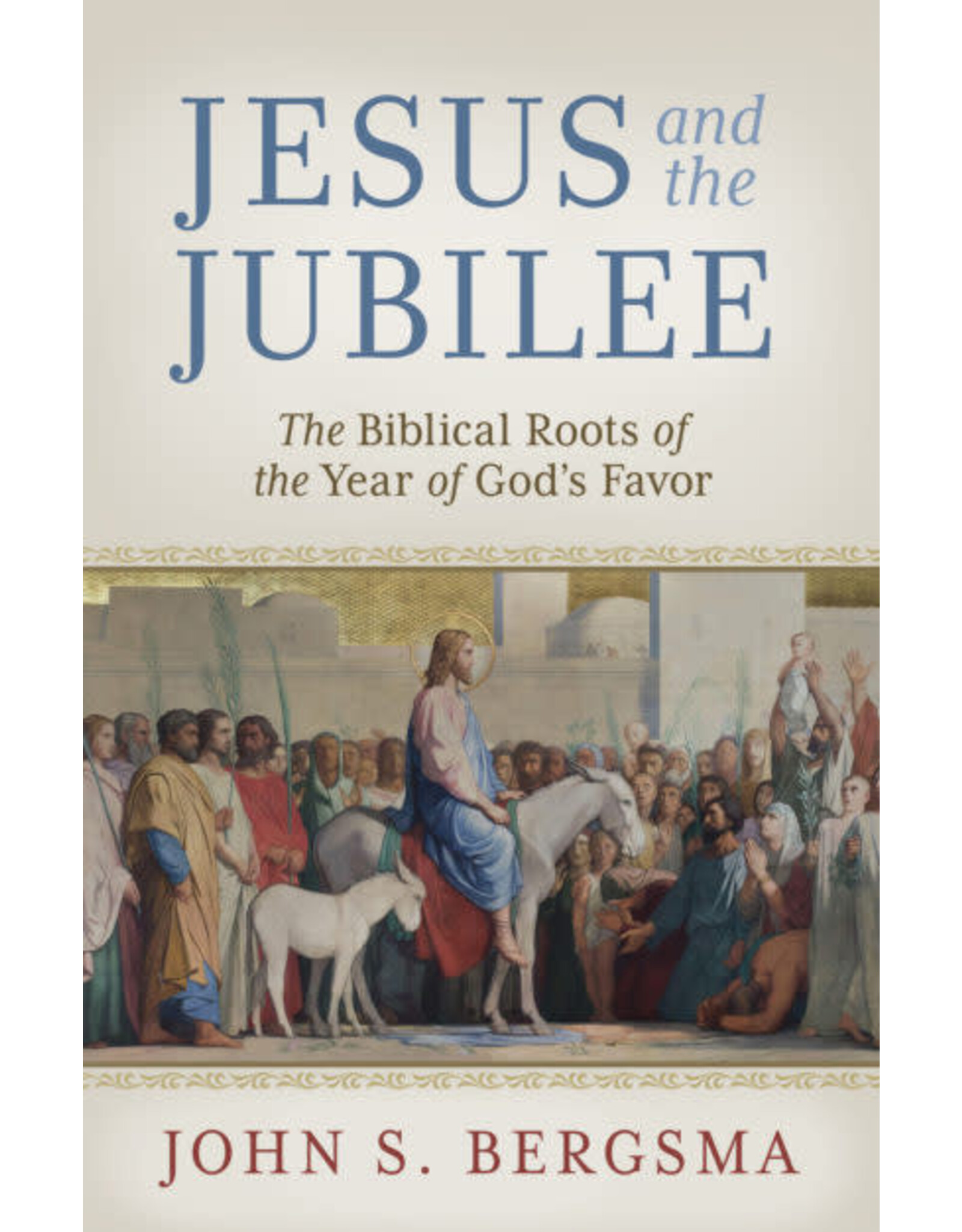 Emmaus Jesus & the Jubilee: Biblical Roots of the Year of God’s Favor