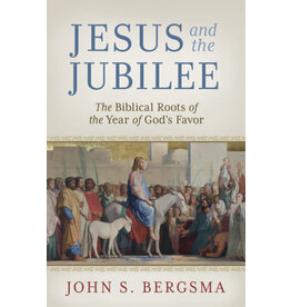 Emmaus Jesus & the Jubilee: Biblical Roots of the Year of God’s Favor