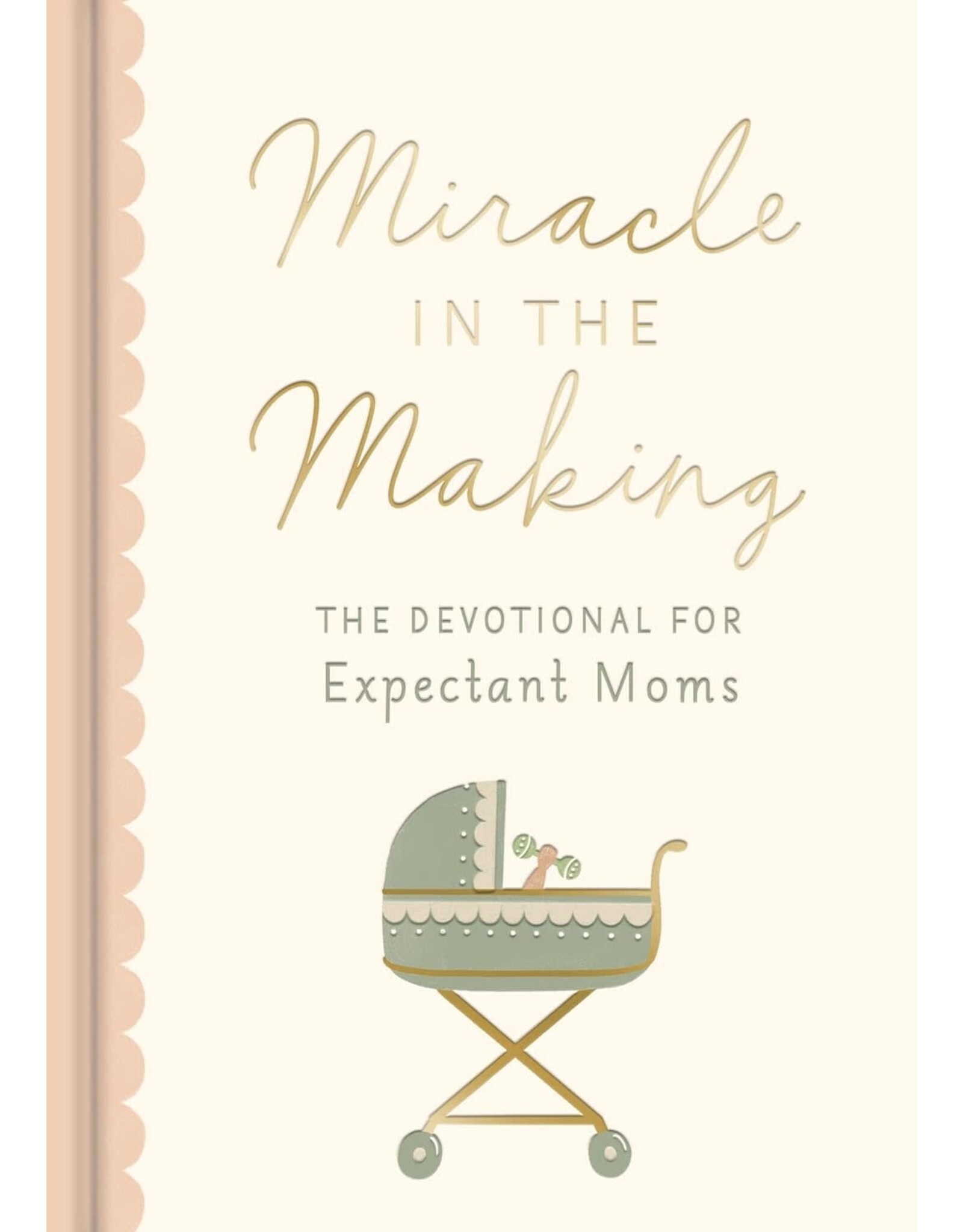 Dayspring Miracle in the Making: Devotional for Expectant Moms