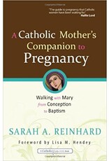 Ave Maria Catholic Mother's Companion to Pregnancy