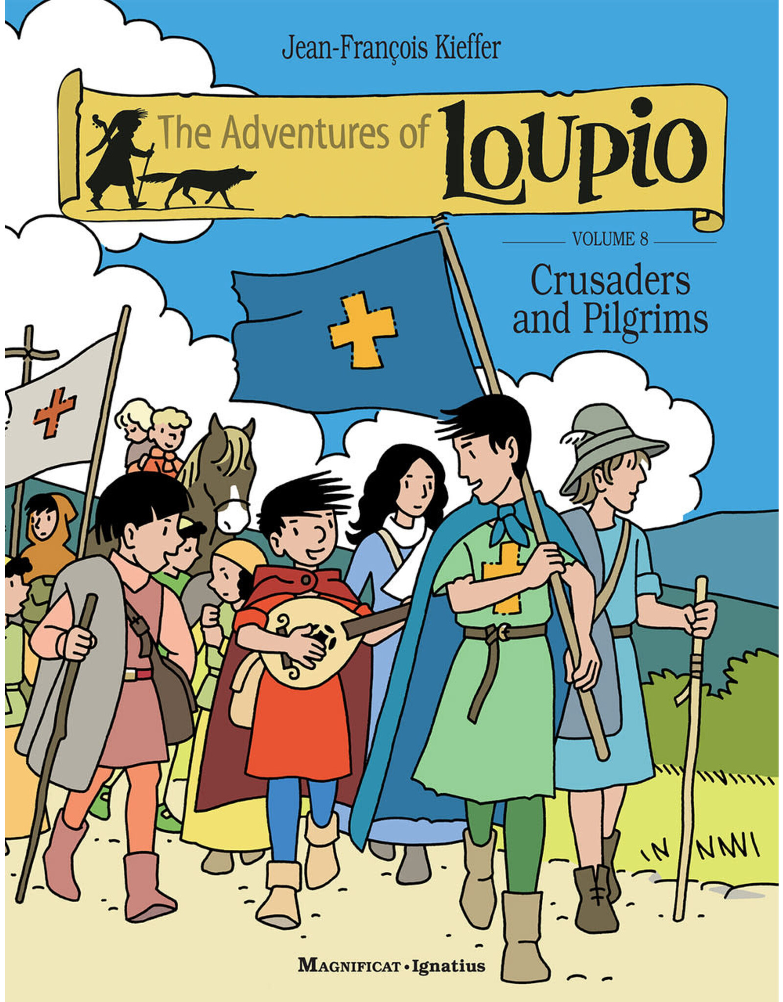 Ignatius Press The Adventures of Loupio, Volume 8: Crusaders & Pilgrims
