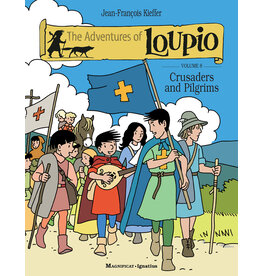 Ignatius Press The Adventures of Loupio, Volume 8: Crusaders & Pilgrims
