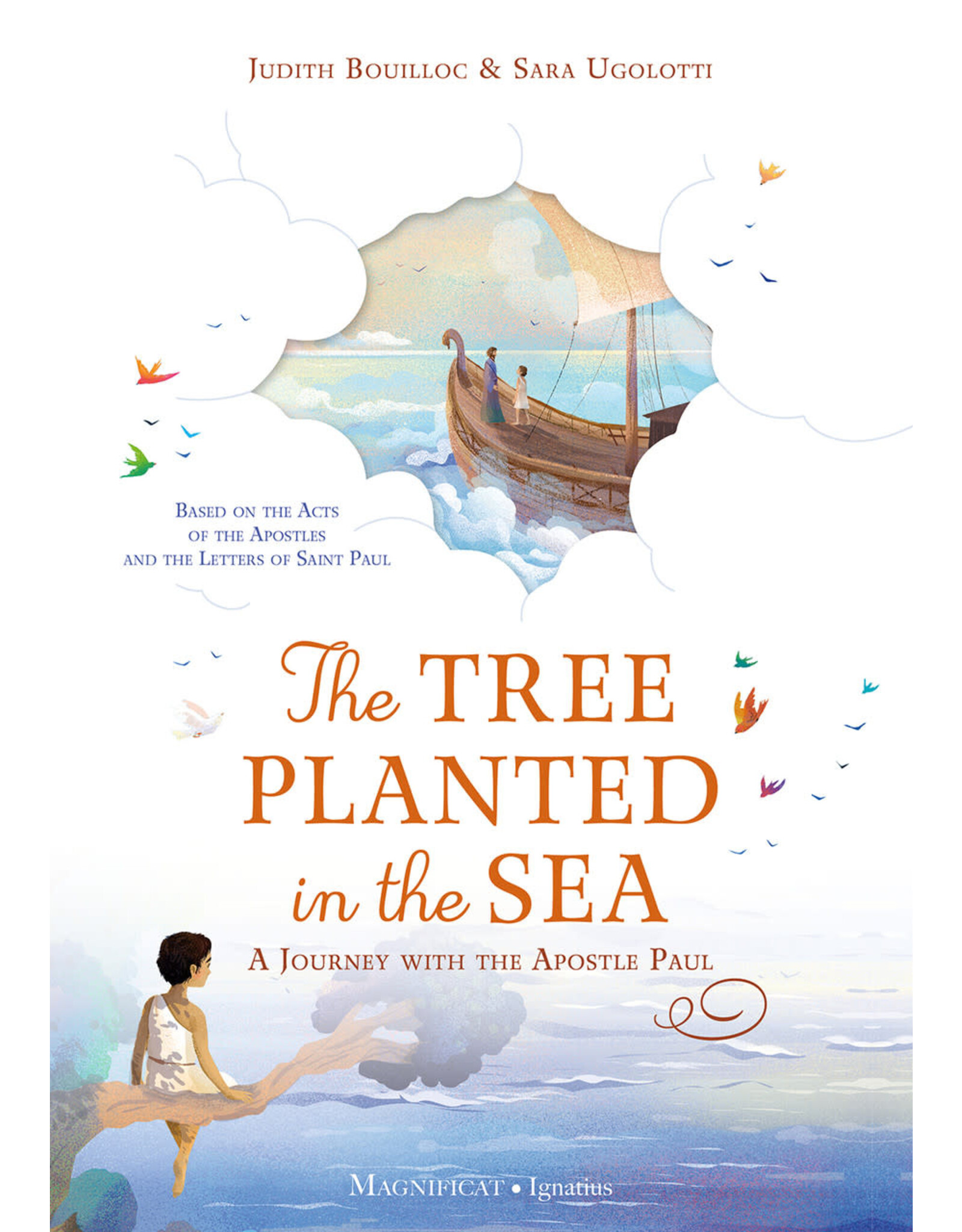 Magnificat Tree Planted in the Sea: Journey with the Apostle Paul
