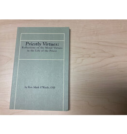 Abbey Press Priestly Virtues: Reflections on the Moral Virtues in the Life of the Priest