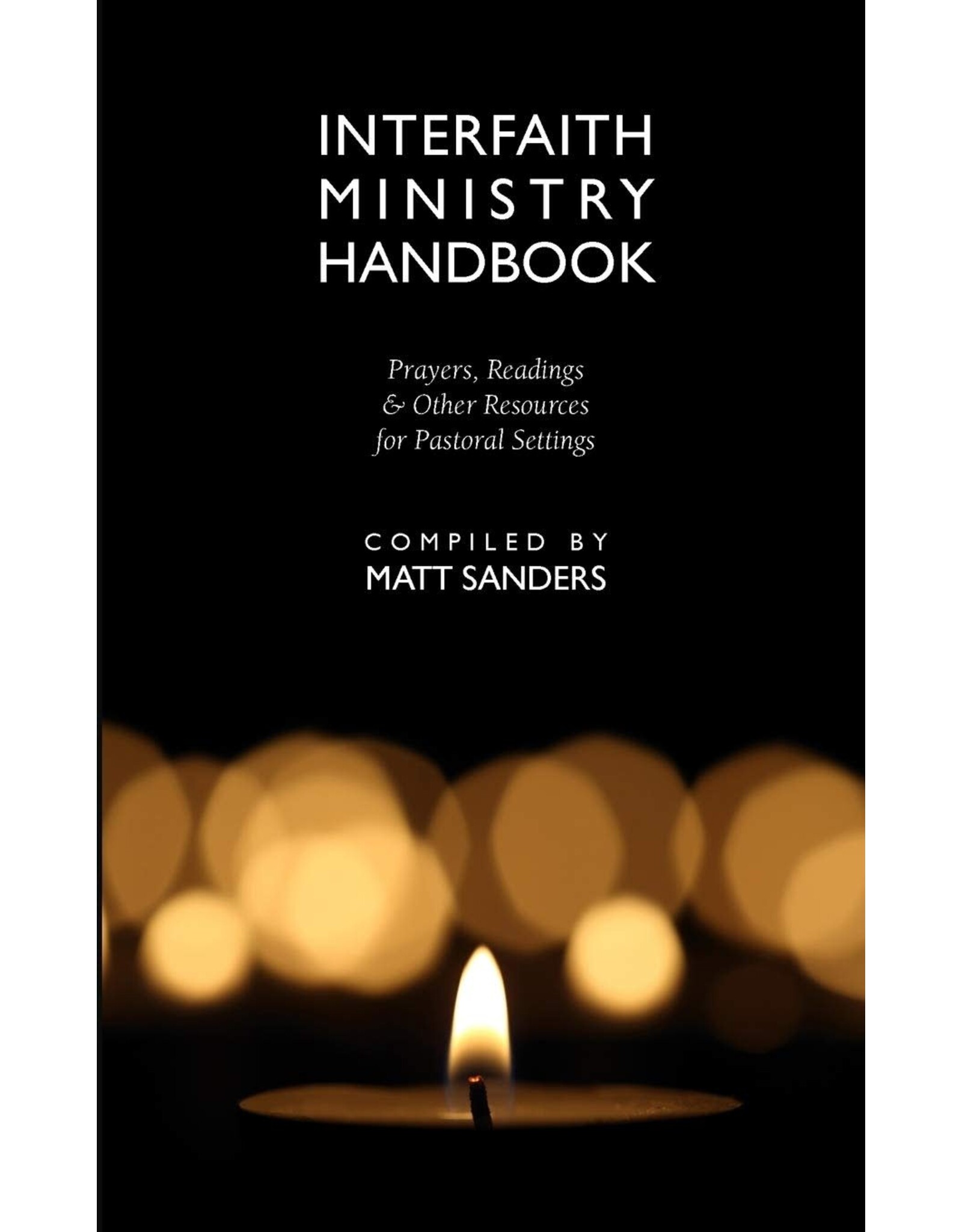Apocryphile Press Interfaith Ministry Handbook: Prayers, Readings & Other Resources for Pastoral Settings