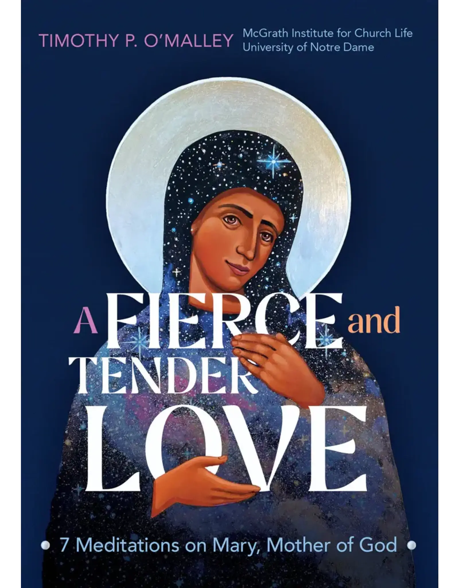 Ave Maria Fierce and Tender Love