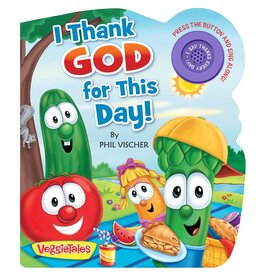 Worthy Kids I Thank God for This Day! (VeggieTales) Sound Book