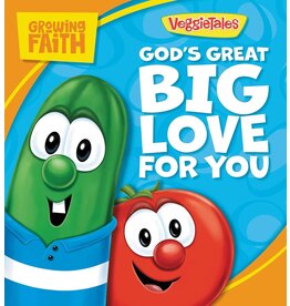 Worthy Kids Growing Faith: God’s Great Big Love for You (VeggieTales)