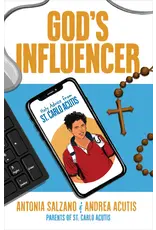 Sophia Institue Press God’s Influencer: Holy Advice from St. Carlo Acutis