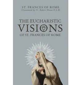 Sophia Institue Press Eucharistic Visions of St. Frances of Rome