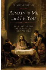 Sophia Institue Press Remain in Me & I in You