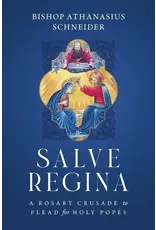 Sophia Institue Press Salve Regina: Rosary Crusade to Plead for Holy Popes