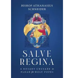 Sophia Institue Press Salve Regina: Rosary Crusade to Plead for Holy Popes