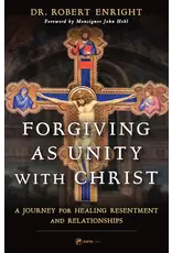 Sophia Institue Press Forgiving as Unity with Christ