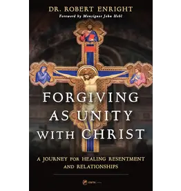 Sophia Institue Press Forgiving as Unity with Christ