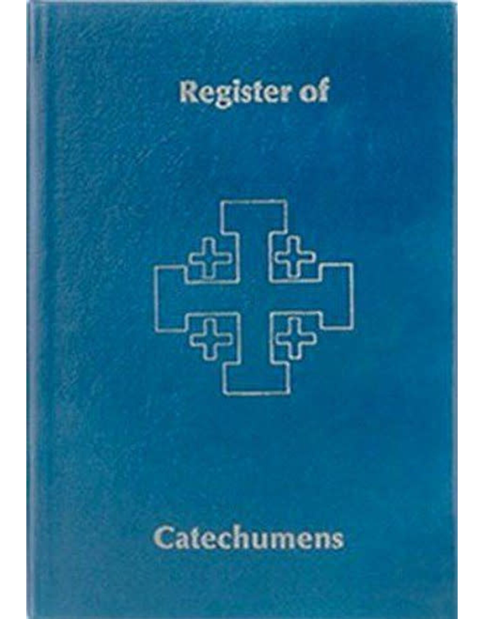 Remey, F.J. Register of Catechumens