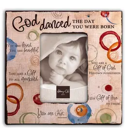 Abbey & CA Gift God Danced the Day You were Born, Picture Frame (9.25 x 9.25")