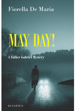 Ignatius Press May Day! A Father Gabriel Mystery