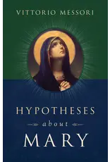 Sophia Institue Press Hypotheses about Mary Facts, Clues, Enigmas